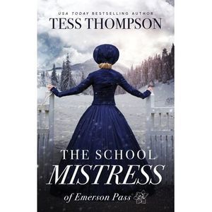The School Mistress -- Tess Thompson